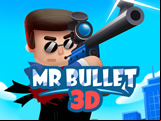 Mr Bullet 3D