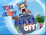 The Tom and Jerry Show: Blast Off!